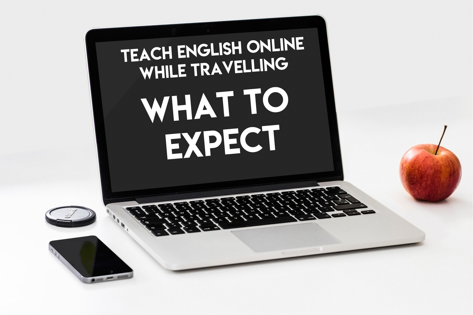 Teaching English Online While Travelling- What to Expect and Tips